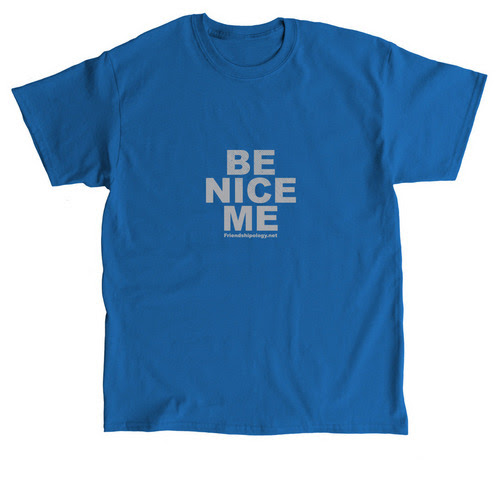 "BE NICE ME" T-shirt